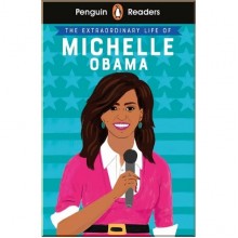 The Extraordinary Life of Michelle Obama