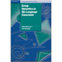 Group Dynamics in the Language Classroom