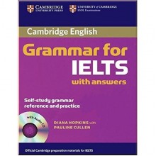 Cambridge Grammar for IELTS with answers and Audio CD