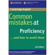 Common Mistakes at Proficiency and How to Avoid Them