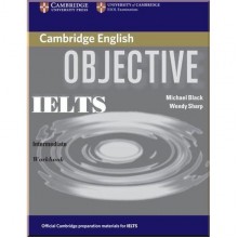 Objective IELTS Intermediate Workbook without answers