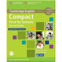 Compact First for Schools Second Edition Student's Book without answers with CD-ROM
