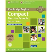 Compact First for Schools Second Edition Student's Pack (Student's Book without answers with CD-ROM, Workbook without answers with Downloadable Audio)