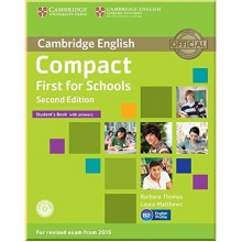 Compact First for Schools Second Edition Student's Book with answers and CD-ROM