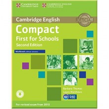 Compact First for Schools Second Edition Workbook without answers with Downloadable Audio
