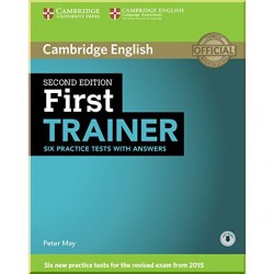 Cambridge English: First Trainer Second Edition — 6 Practice Tests with answers and Downloadable Audio