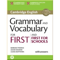 Cambridge English: Grammar and Vocabulary for First and First for Schools with answers and Downloadable Audio