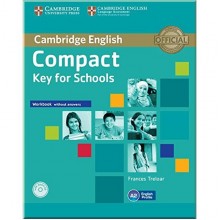 Compact Key for Schools Workbook without answers with Audio CD
