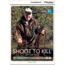Shoot to Kill: Why We Hunt
