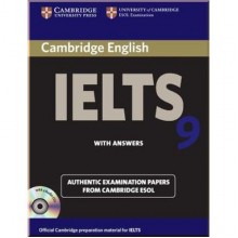 Cambridge English: IELTS 9 Authentic Examination Papers from Cambridge ESOL with answers and Audio CDs