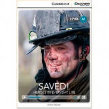 Saved! Heroes in Everyday Life