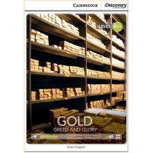 Gold: Greed and Glory