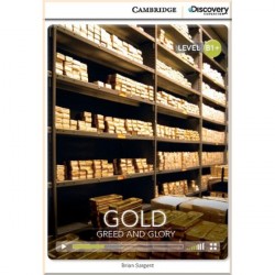Gold: Greed and Glory