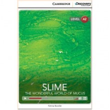 Slime: The Wonderful World of Mucus