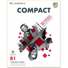 Compact Preliminary for Schools Second Edition Teacher's Book with Downloadable Class Audio and Teacher's Photocopiable Worksheets