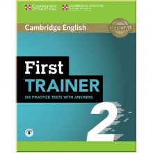 Cambridge English: First Trainer 2 — 6 Practice Tests with answers and Downloadable Audio