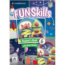 Fun Skills 6 Student's Book with Home Booklet and Downloadable Audio