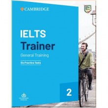 Cambridge IELTS Trainer 2 General — 6 Practice Tests with Resources Download