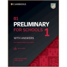 Cambridge English: Preliminary for Schools 1 for the Revised 2020 Exam with Answers and Downloadable Audio