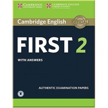 Cambridge English: First 2 Authentic Examination Papers with answers and Downloadable Audio