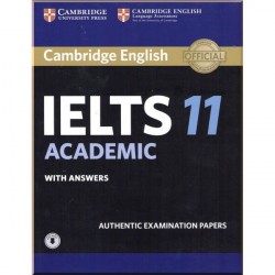 Cambridge English: IELTS 11 Academic Authentic Examination Papers with answers and Downloadable Audio