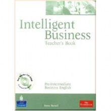Intelligent Business Pre-Intermediate Teacher's Book with Test Master CD-ROM