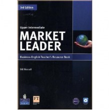 Market Leader 3rd Edition Upper-Intermediate Teacher's Resource Book with Test Master CD-ROM