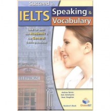 Succeed in IELTS: Speaking and Vocabulary Self-Study Edition