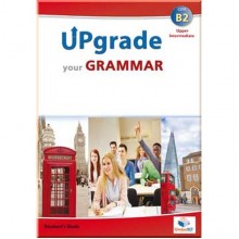 Upgrade your Grammar B2 Self-Study Edition