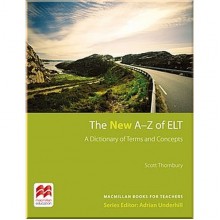 The New A-Z of ELT. A Dictionary of Terms and Concepts