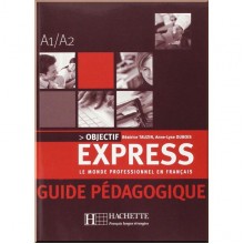 Objectif Express 1 Guide Pédagogique