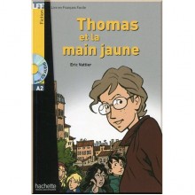 Thomas et la Main Jaune avec CD audio