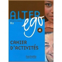 Alter Ego 4 Cahier d'activités