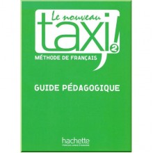 Le Nouveau Taxi! 2 Guide Pédagogique