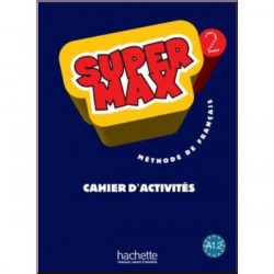 Super Max 2 Cahier d'activités