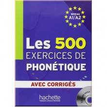 Les 500 Exercices de Phonétique A1/A2