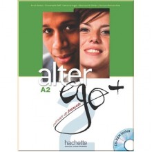 Alter Ego+ 2 Méthode de Français — Livre de l'élève avec CD-ROM