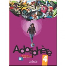 Adosphère 4 Méthode de Français — Livre de l'élève avec CD audio