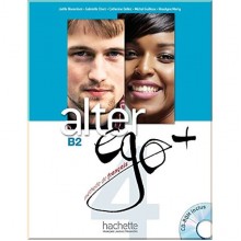 Alter Ego+ 4 Méthode de Français — Livre de l'élève avec CD-ROM