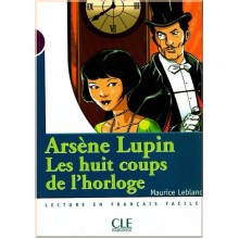 Arsène Lupin: les huit coups de l'horloge