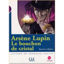 Arsène Lupin: Le bouchon de cristal avec CD audio