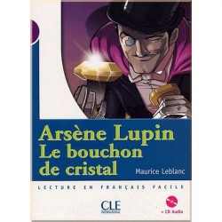Arsène Lupin: Le bouchon de cristal avec CD audio