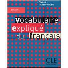 Vocabulaire Expliqué du Français Intermédiaire