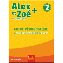 Alex et Zoé+ 2 Guide Pédagogique