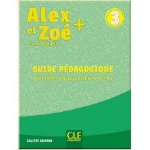 Alex et Zoé+ 3 Guide Pédagogique