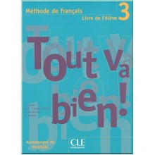 Tout va bien! 3 Méthode de Français — Livre de l'élève avec portfolio