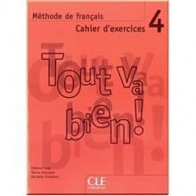 Tout va bien! 4 Cahier d'exercices avec CD audio
