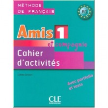 Amis et compagnie 1 Cahier d'activités avec portfolio et tests