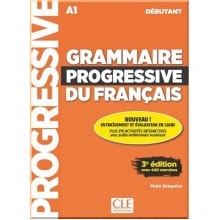 Grammaire Progressive du Français 3e Édition Débutant