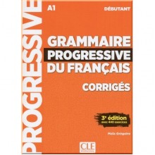 Grammaire Progressive du Français 3e Édition Débutant Corrigés